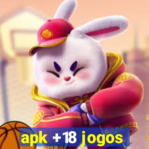 apk +18 jogos